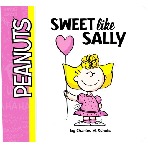 By R. J. Cregg (Adapter), Charles M. Schulz (Author), Vicki Scott (Illustrator) & 0 more Sweet Like Sally (Peanuts)
