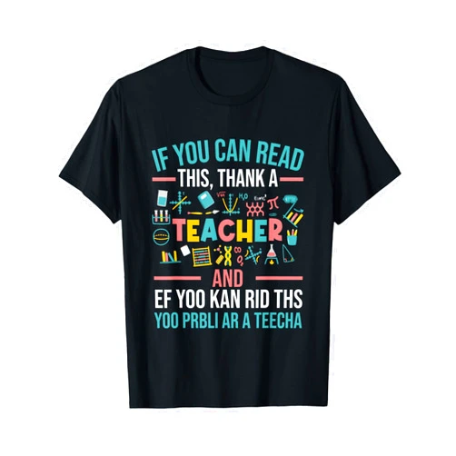 Teaching Outfits & Teacher Gifts for Women and Men If You Can Read This Thank A Teacher - Funny Teacher T-Shirt Small