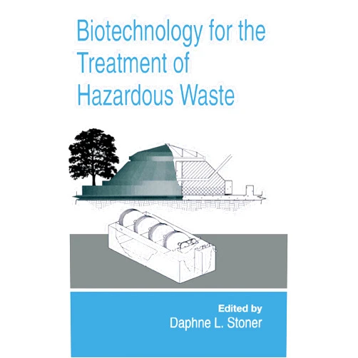 Daphne L. Stoner Biotechnology for the Treatment of Hazardous Waste