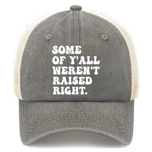 Generic Some of Y'all Weren't Raised Right Trucker Hat Women Trendy Mesh Trucker Hats for Summer