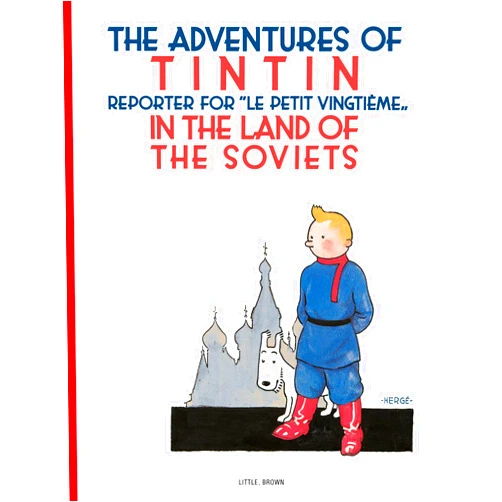 Hergé Tintin in the Land of the Soviets (The Adventures of Tintin: Original Classic)