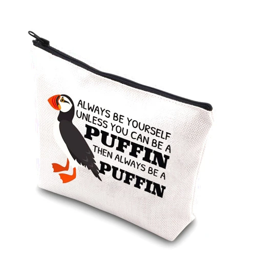 BDPWSS Puffins Gifts Puffin Bird Lover Gift Always Be Yourself Unless You Can Be A Puffin Then Always Be A Puffin Makeup Bag (Can be Puffin)