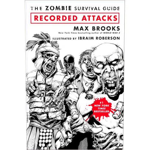 By Max Brooks (Author), Ibraim Roberson (Illustrator) The Zombie Survival Guide: Recorded Attacks
