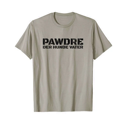 PAWDRE, Der Hunde Vater. German Dog Father Doggo Opa Papa T-Shirt