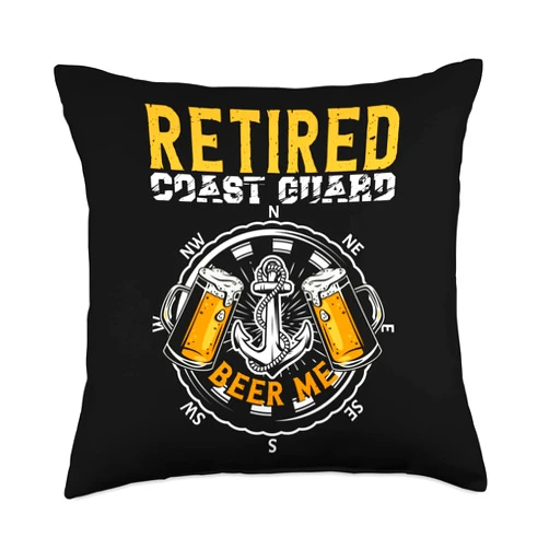 Enjoying A Military Employed In Guarding A Coast Retired Beer Me Forces Coast Guard Throw Pillow, 18x18, Multicolor