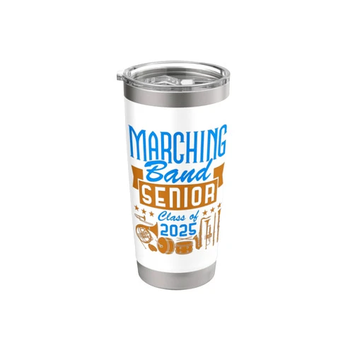 Marching Band Senior Class of 2025 Gifts Marching Band Senior 2025 Musician Graduating Class Grad Stainless Steel Insulated Tumbler