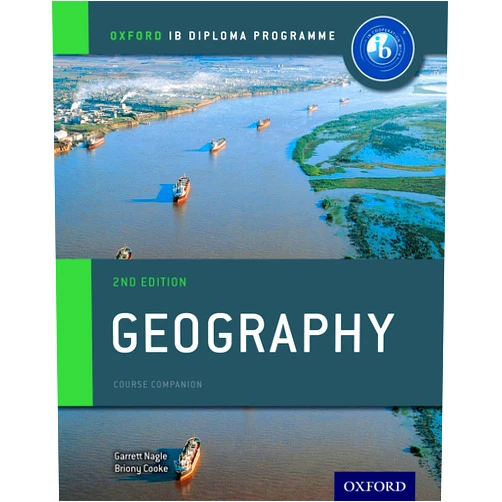 By Garrett Nagle (Author), Briony Cooke (Author) IB Geography Course Book 2nd edition: Oxford IB Diploma Programme