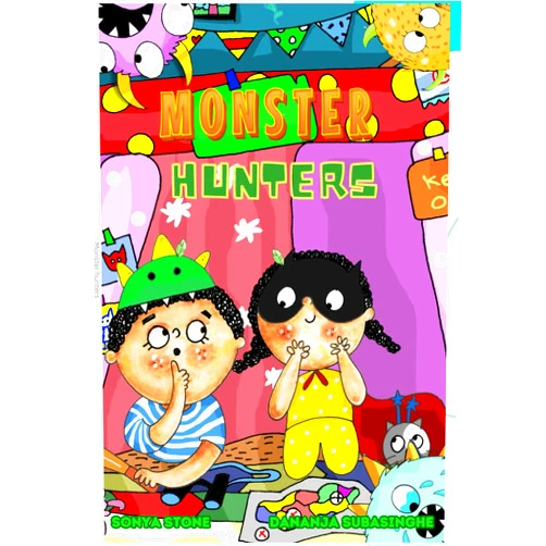 Sonya Lynn Stone,Dananja Subasinghe Monster Hunters