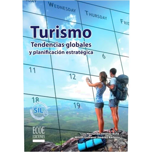 Luis Hernando Jiménez,Wilson Giovanni Jiménez Turismo: Tendencias Globales Y Planificación Estratégica (Spanish Edition)