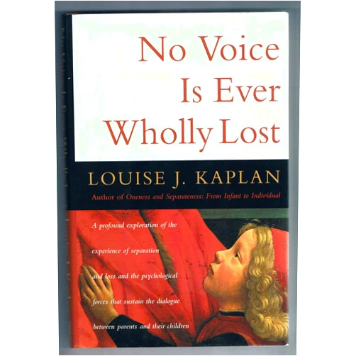 By Louise Kaplan (Author) No Voice Is Ever Wholly Lost