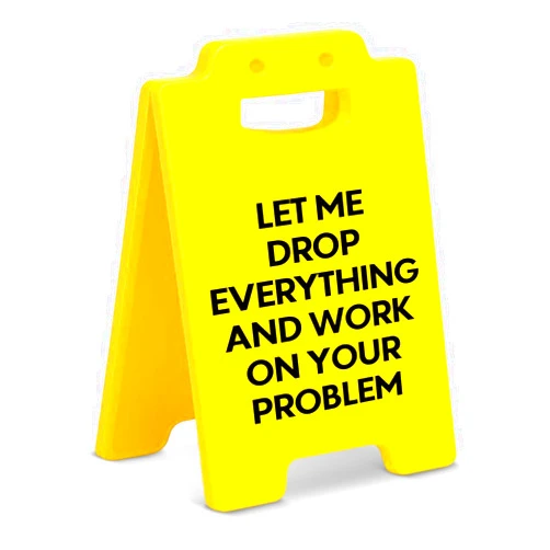 DCXFQWY Funny Office Gifts for Women Men, Let Me Drop Everything and Work On Your Problem Office Desk Decor Sign, Cubicle Decor, Gag Fun Gift for Coworker Teammate Employee Boss Friends