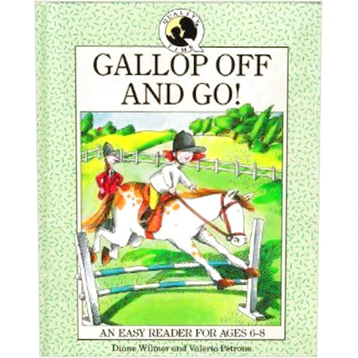 By Diane Wilmer (Author) Gallop Off and Go!: Quality Time Easy Reader