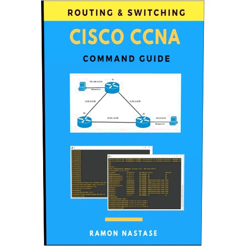 Ramon Nastase Cisco CCNA Command Guide (Computer Networking)