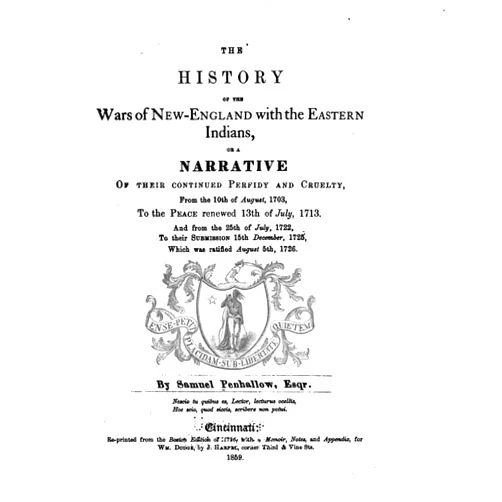By Samuel Penhallow (Author) Format: Kindle Edition The History of the Wars of New-England With the Eastern Indians