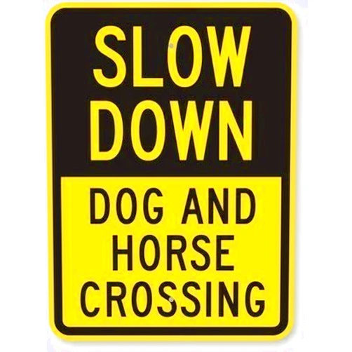 BGOJM Slow Down - Dog and Horse Crossing, Reflective Aluminum Sign, 80 mil Aluminum, 8