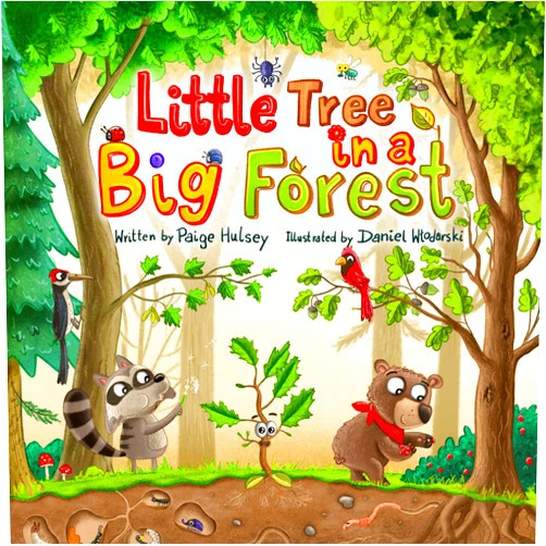 Paige Hulsey,Daniel Wlodarski Little Tree in a Big Forest