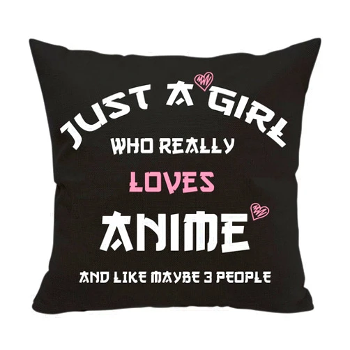 AcowSpt Anime Lover Gifts for Girls Anime Two Sided Printing Pillow Cover Just A Girl Who Really Loves Anime, Anime Lover Gift Japan Anime Fans Gift Throw Pillow, 18