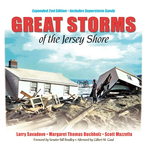 By Larry Savadove (Author), Margaret Thomas Buchholz (Author), Scott Mazzella (Author) & 0 more Great Storms of the Jersey Shore (Expanded 2nd Ed.)