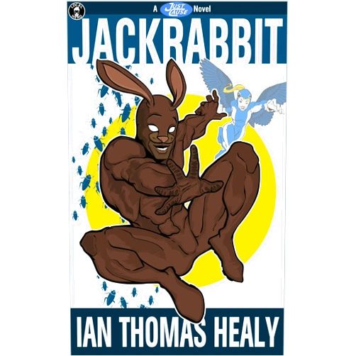 By Ian Thomas Healy (Author), Jeff Hebert (Illustrator), Drew Hayes (Foreword) & 0 more Format: Kindle Edition Jackrabbit (Just Cause Universe Book 5)