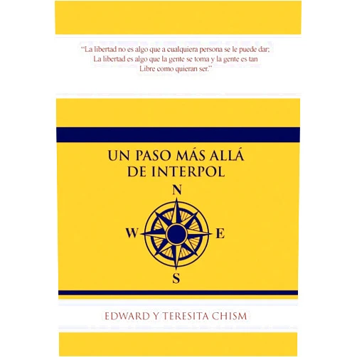 Edward and Teresita Chism Un Paso Mas Alla de Interpol (Spanish Edition)