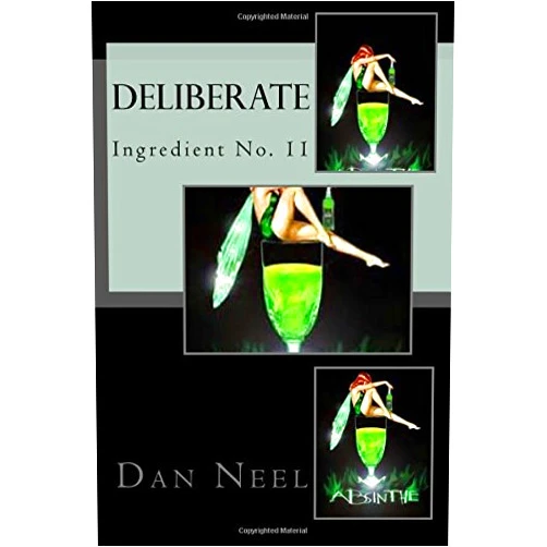 Dan Neel Deliberate: A Dark Love Letter