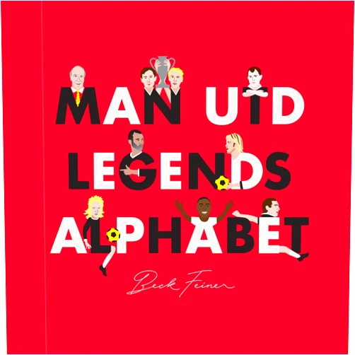 Beck Feiner,Alphabet Legends Man Utd Legends Alphabet