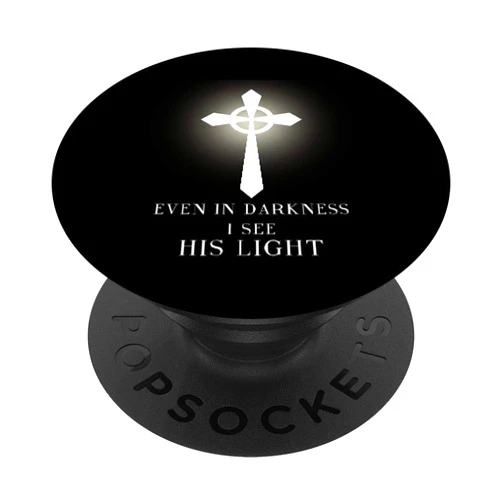Christian Lovers Funky Frases Even In Darkness I See His Light - Christian Cross PopSockets PopGrip: Swappable Grip for Phones & Tablets