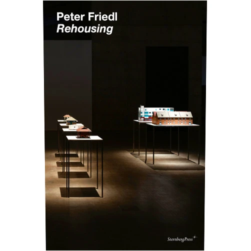 Vanessa Joan Muller,Kunsthalle Wien Peter Friedl: Rehousing