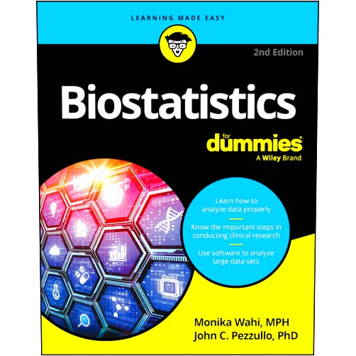 Monika Wahi,John C. Pezzullo Biostatistics For Dummies