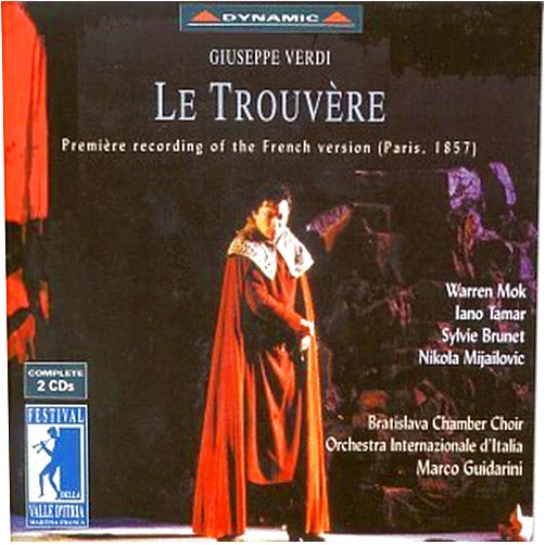 Giuseppe Verdi (Performer), Marco Guidarini (Performer), Warren Mok (Performer), Iano Tamar (Performer), Orchestra Internazionale d'Italia (Performer), Bratislava Chamber Choir (Performer), Nikola Miljailovic (Performer), Sylvie Brunet (Performer) & 5 more Format: Audio CD Verdi: Le Trouvere