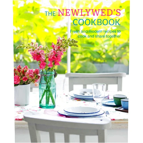 Ryland Peters & Small The Newlywed's Cookbook: Fresh and modern recipes to cook and share together