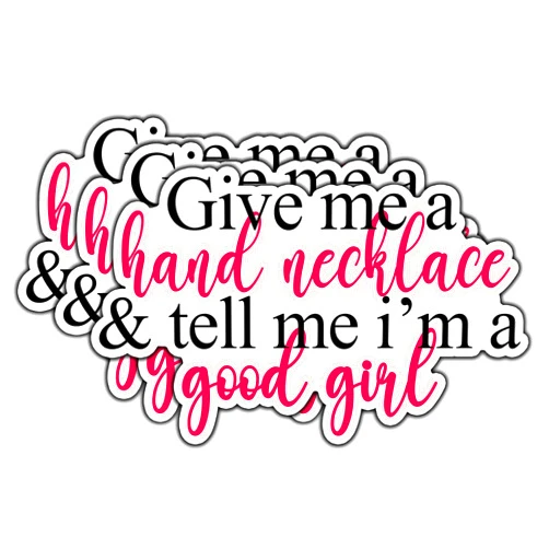 LOREARA (3Pcs) Give Me A Hand Necklace And Tell Me I'm A Good Girl Sticker Book Lover Stickers Decorate Waterproof Bookish Reading Vinyl Decal for Tumbler Kindle Notebook Water Bottle Laptop Size 3x1.8 Inches