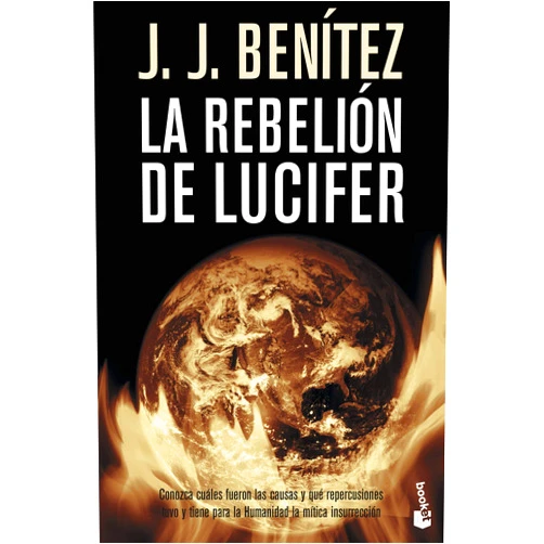J. J. Benítez La rebelión de Lucifer