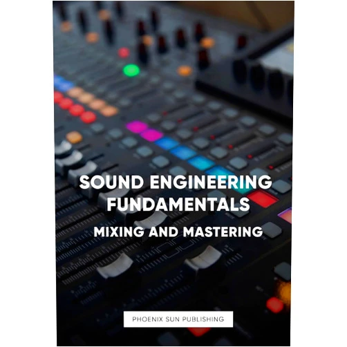 PS Publishing Sound Engineering Fundamentals - Mastering and Mixing