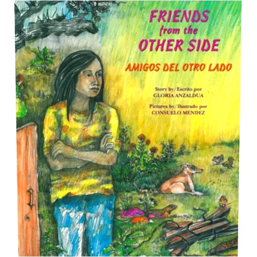 By Gloria Anzaldua (Author) Friends from the Other Side / Amigos del otro lado