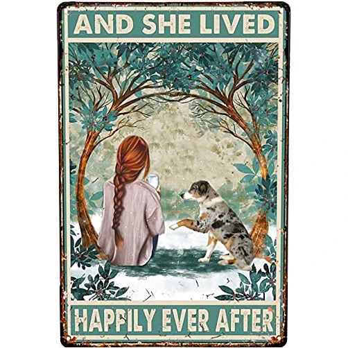 Licpact Wkokos Funny Metal Tin Sign Australian Shepherd and she Lived Happily Ever After Metal Tin Plaque Decoration Home Kitchen Restaurant Wall Sign Bakery Drink Shop Decoration Sign 8x5.5 Inch