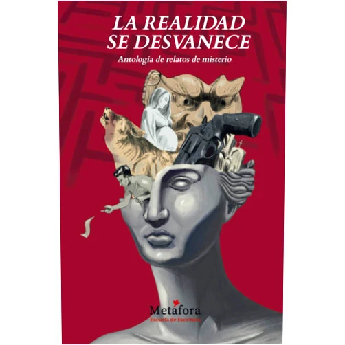 Escuela Metáfora,Varios Autores,Adrián Duchemin,Aurelia Duchemin La realidad se desvanece (Spanish Edition)