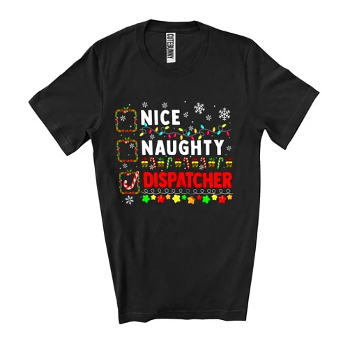 CUTEBUNNYSTORE Nice Naughty Dispatcher; Fantastic Christmas Lights Santa Proud Jobs; X-mas Careers Group Unisex T-Shirt Black