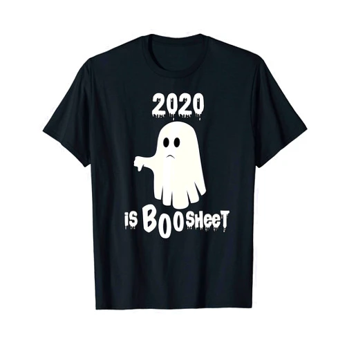 2020 is BOO Sheet Funny Halloween Ghost Meme Gifts 2020 is BOO Sheet Funny Swearing Halloween Ghost Meme Gift T-Shirt