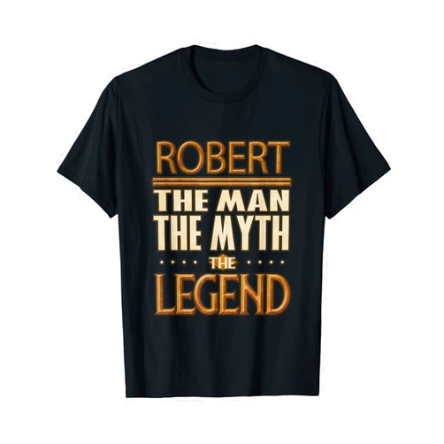Name Gifts By Vnz Robert The Man The Myth The Legend T-Shirt