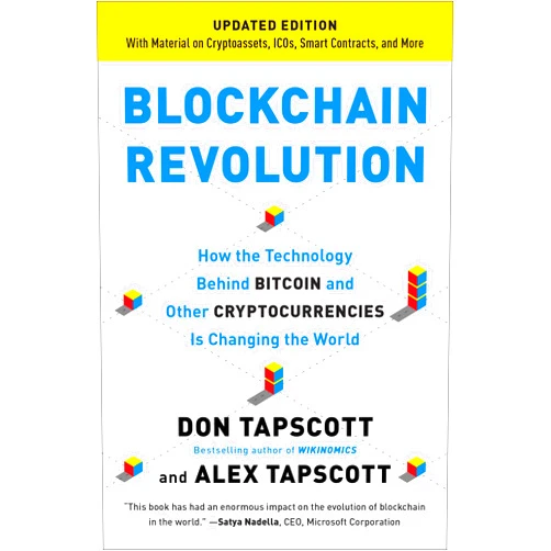 Don Tapscott,Alex Tapscott Blockchain Revolution: How the Technology Behind Bitcoin and Other Cryptocurrencies Is Changing the World