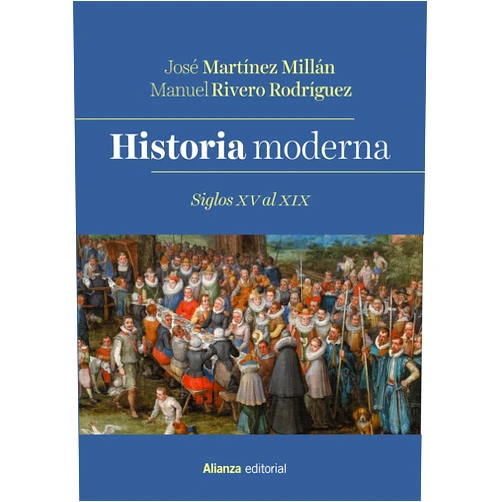 Spanish Edition by Manuel Rivero Rodríguez (Author), José Martínez Millán (Author) Format: Kindle Edition Historia Moderna. Siglos XV al XIX (El libro universitario - Manuales) (Spanish Edition)