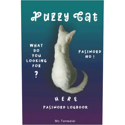Mc Tanwalai Siricharte Password logbook(24): 6” X 9” Password logbook (Dark Green)120 pages with 2 pages index, pages number convenient to find at the page you need in a short minute with lovely Puzzy cat cover