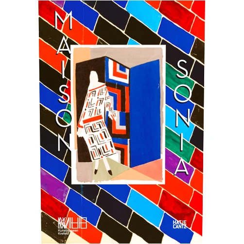 By Sonia Delaunay (Artist), Norman Barreau-Gély (Contributor), Katia Baudin (Contributor), Matteo de Monti (Contributor), Waleria Dorogova (Contributor), Émilie Hammen (Contributor), Diane Müller-Tanquerey (Contributor), Pascal Rousseau (Contributor), Marketa Uhlirova (Contributor), Margarete Zimmermann (Contributor) & 7 more Maison Sonia Delaunay