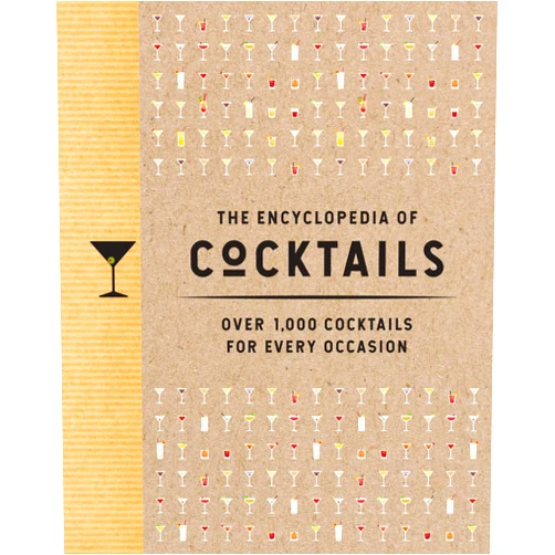 The Coastal Kitchen The Encyclopedia of Cocktails: Over 1,000 Cocktails for Every Occasion (Over 1,000 Cocktail Recipes for Every Occasion) (Encyclopedia Cookbooks)