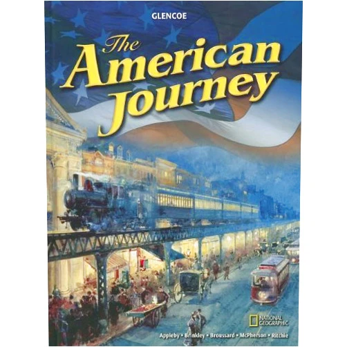 Joyce Oldham Appleby,Alan Brinkley,Ph.D. Broussard, Albert S.,James M. McPherson,Ph.D. Ritchie, Donald A. The American Journey