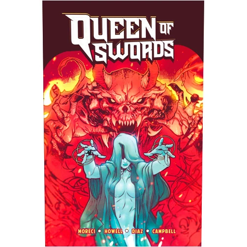 By Michael Moreci (Author), Adrian F. Wassel (Editor), Corin Howell (Illustrator), Kike J. Diaz (Colorist) & 1 more Queen of Swords: A Barbaric Tale