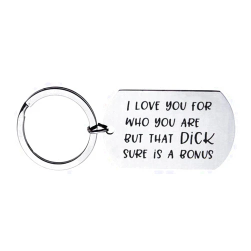 ShiQiao Spl Couples Gifts Keychain, Gift for Boyfriend Girlfriend, I Love You for Who You Are But That Dick Sure is A Bonus Keyring Valentine's Day Christmas Gifts for Husband Wife