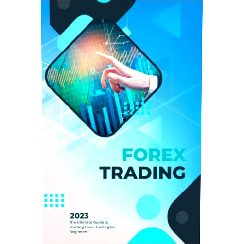 A.S Emily Forex Trading: The Ultimate Guide to Starting Forex Trading for Beginners
