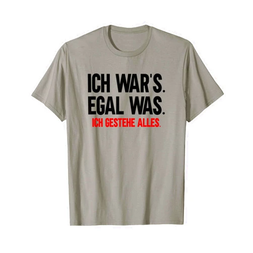 Sarkasmus Sarkastische Sprüche Ironische Geschenke It was me No matter what I am to blame Always who else or not T-Shirt